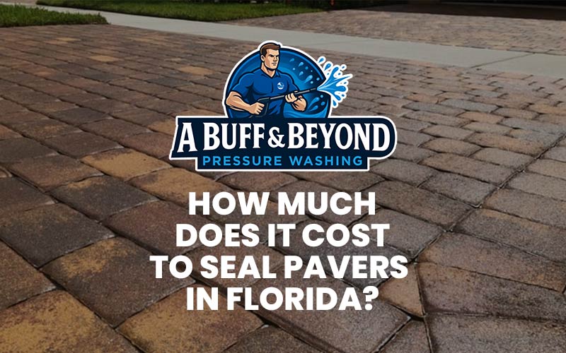 cost to seal pavers in Florida cost to seal pavers in Florida