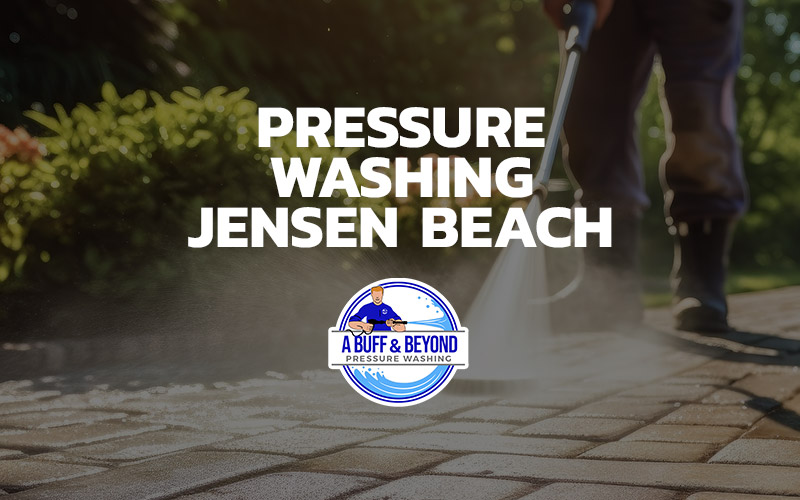 Pressure Washing Jensen Beach